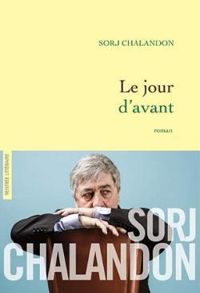 Couverture du livre Le jour d'avant - Sorj Chalandon