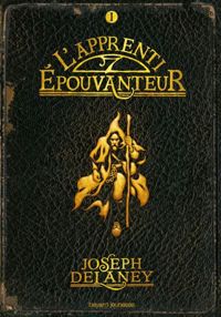 Couverture du livre L'apprenti-Épouvanteur - Joseph Delaney
